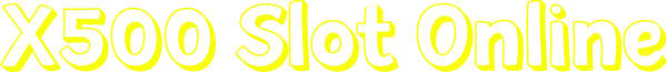 X500 Slot Online